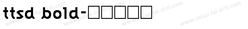 ttsd bold字体转换